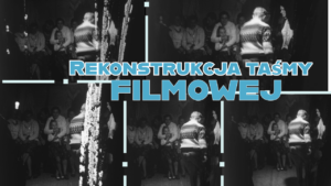 rekonstrukcja filmu